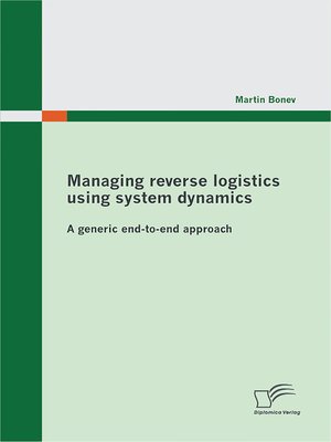 cover image of Managing reverse logistics using system dynamics